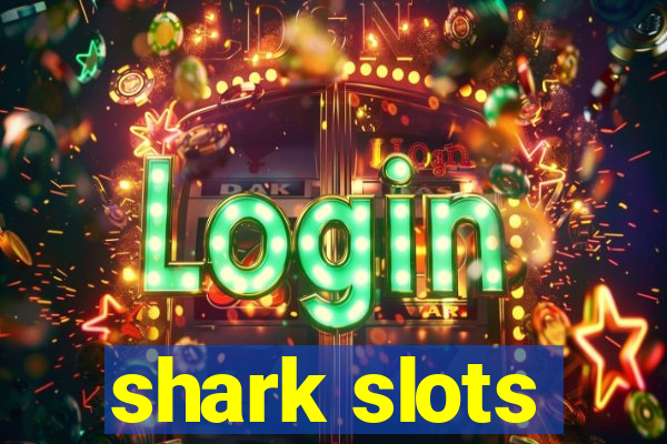 shark slots